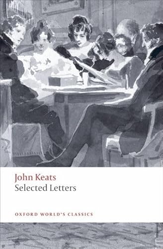 Stock image for Selected Letters (Oxford World's Classics) [Paperback] Keats, John; Gittings, Robert and Mee, Jon for sale by Lakeside Books