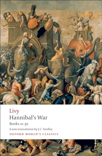 9780199555970: Hannibal's War: Books 21-30 (Oxford World's Classics)
