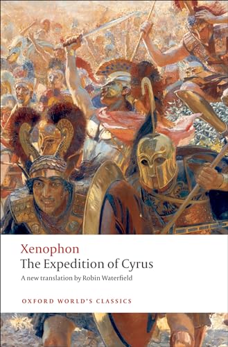 Imagen de archivo de The Expedition of Cyrus (Oxford World's Classics) a la venta por Ergodebooks