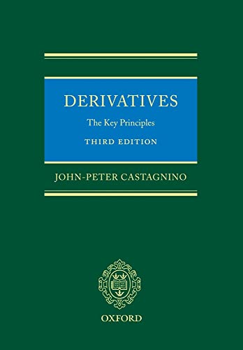 9780199556366: Derivatives: The Key Principles