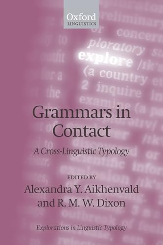 9780199556465: Grammars in Contact: A Cross-Linguistic Typology (Explorations in Linguistic Typology): 4