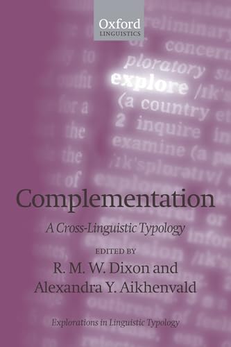 9780199556663: Complementation: A Cross-Linguistic Typology (Explorations in Linguistic Typology): 3