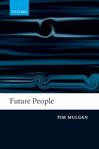 Beispielbild fr Future People: A Moderate Consequentialist Account of our Obligations to Future Generations zum Verkauf von Housing Works Online Bookstore