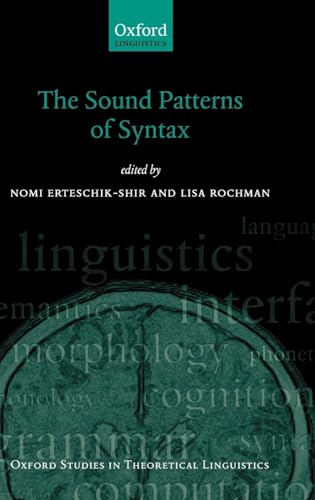 9780199556861: The Sound Patterns of Syntax (Oxford Studies in Theoretical Linguistics)