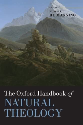 Imagen de archivo de The Oxford Handbook of Natural Theology (Oxford Handbooks) a la venta por Brook Bookstore On Demand