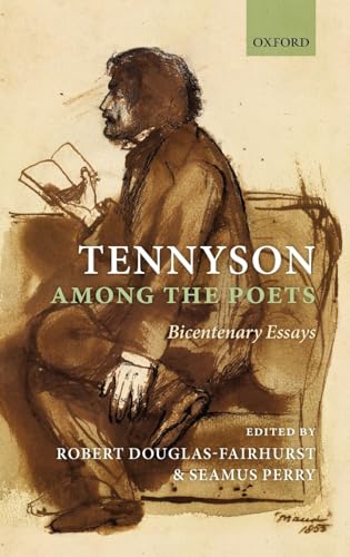 Tennyson Among the Poets: Bicentenary Essays (9780199557134) by Douglas-Fairhurst, Robert; Perry, Seamus