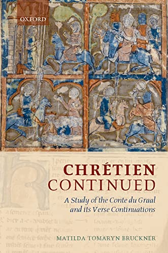 Stock image for Chrtien Continued: A Study of the Conte du Graal and its Verse Continuations for sale by Stony Hill Books