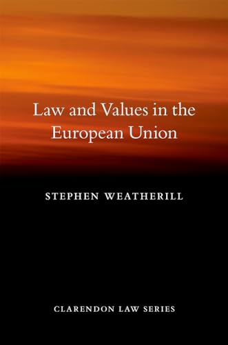 Beispielbild fr Law and Values in the European Union (Clarendon Law Series) zum Verkauf von AwesomeBooks