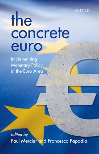 9780199557523: The Concrete Euro: Implementing Monetary Policy in the Euro Area