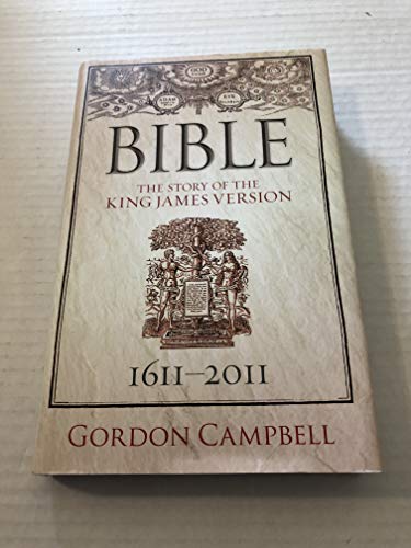 9780199557592: Bible: The Story of the King James Version 1611 ― 2011: The Story of King James Version 1611 - 2011