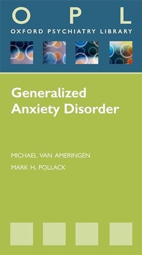 Stock image for Generalized Anxiety Disorders (Oxford Psychiatry Library) for sale by Unique Books