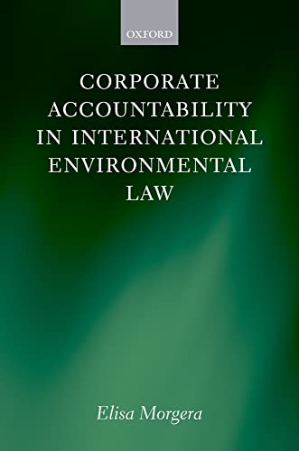 Corporate Accountability in International Environmental Law