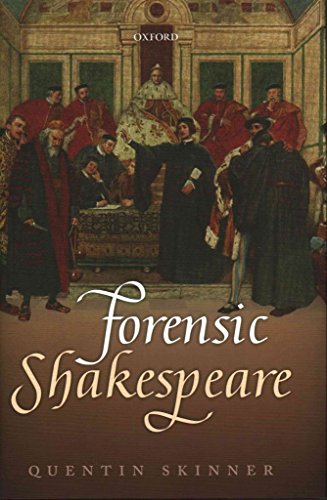 Forensic Shakespeare (Clarendon Lectures in English) [Hardcover] Skinner, Quentin