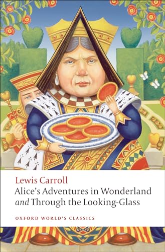 Beispielbild für Alice's Adventures in Wonderland and Through the Looking-Glass (Oxford World's Classics) zum Verkauf von Discover Books
