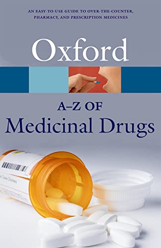 An A-Z of Medicinal Drugs (Oxford Quick Reference) (9780199558483) by Martin, Elizabeth