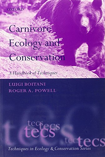 Beispielbild fr Carnivore Ecology and Conservation: A Handbook of Techniques (Techniques in Ecology & Conservation) zum Verkauf von Bulrushed Books