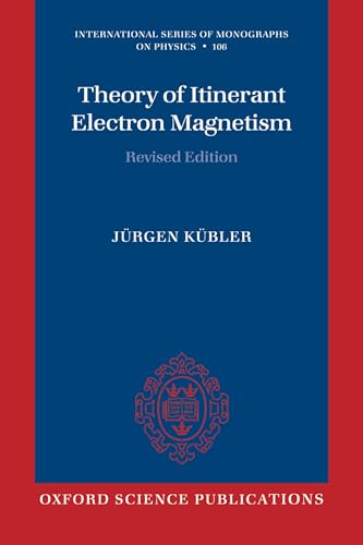 Imagen de archivo de Theory of Itinerant Electron Magnetism (International Series of Monographs on Physics) a la venta por Chiron Media