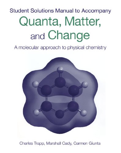 Beispielbild fr Student's Solutions Manual To Accompany Quanta, Matter & Change: A Molecular Approach to Physical Chemistry zum Verkauf von Zubal-Books, Since 1961