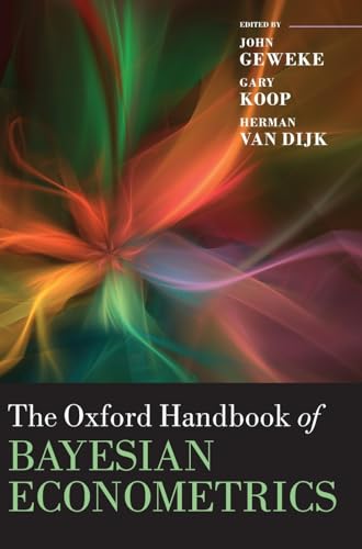 9780199559084: The Oxford Handbook of Bayesian Econometrics (Oxford Handbooks)