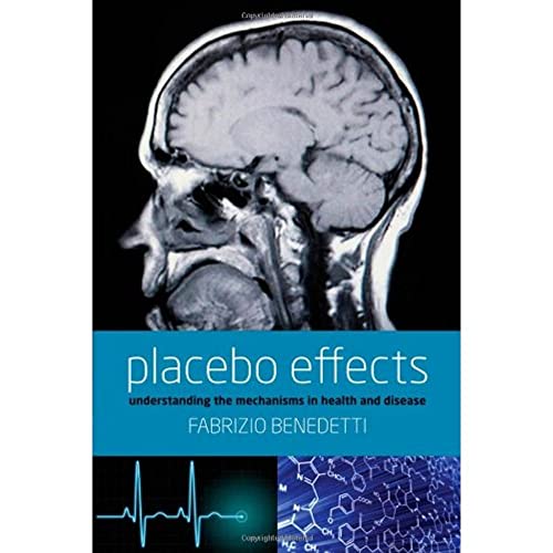 Stock image for Placebo Effects: Understanding the mechanisms in health and disease for sale by Wizard Books