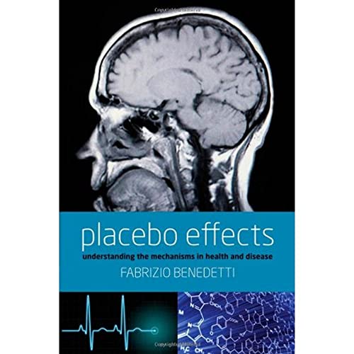 9780199559121: Placebo Effects: Understanding the mechanisms in health and disease