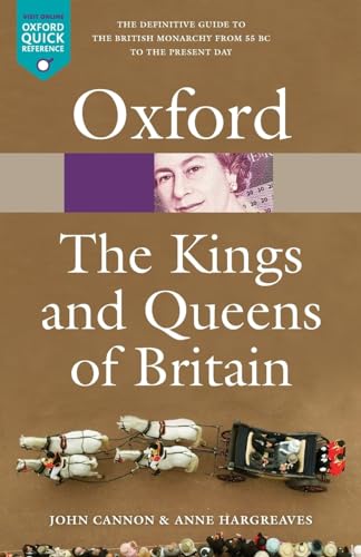 Imagen de archivo de The Kings and Queens of Britain (Oxford Quick Reference) a la venta por Your Online Bookstore