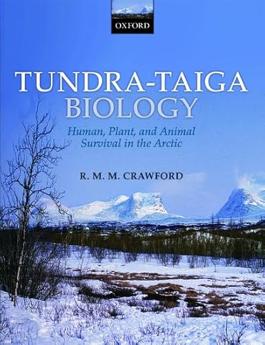 9780199559411: Tundra-Taiga Biology: Human, Plant, and Animal Survival in the Arctic