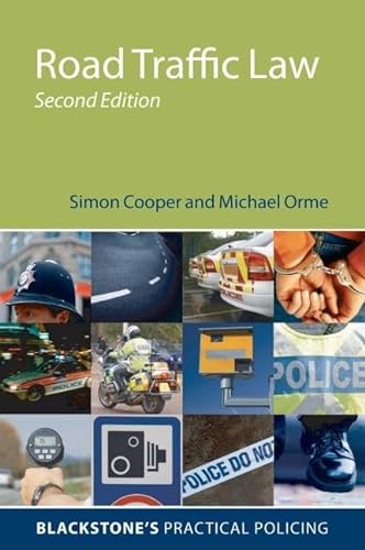 Road Traffic Law (Blackstone's Practical Policing) (9780199559756) by Cooper, Simon