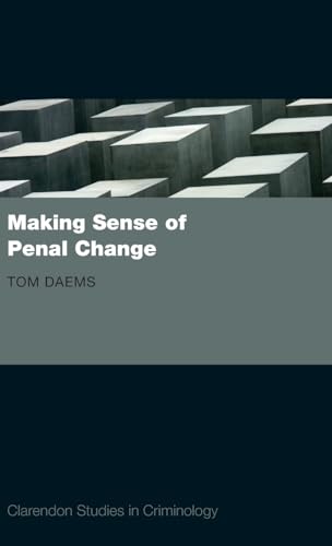 Making Sense of Penal Change (Clarendon Studies in Criminology)
