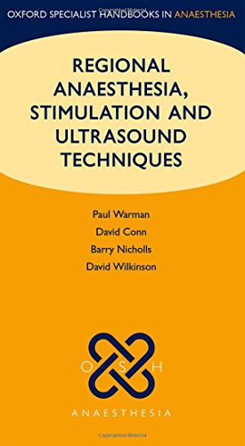 9780199559848: Regional Anaesthesia, Stimulation, and Ultrasound Techniques (Oxford Specialist Handbooks in Anaesthesia)