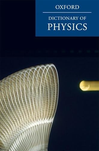 Beispielbild fr A Dictionary of Physics zum Verkauf von Better World Books