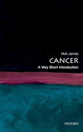 Cancer: A Very Short Introduction (9780199560233) by James, Nick