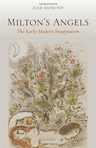 Imagen de archivo de Milton's Angels: The Early-Modern Imagination a la venta por BookHolders