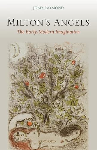 Stock image for Milton's Angels: The Early-Modern Imagination for sale by BookHolders