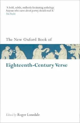 Beispielbild fr The New Oxford Book of Eighteenth-Century Verse: Reissue (Oxford Books of Prose & Verse) zum Verkauf von AwesomeBooks