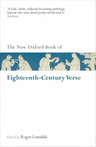 Imagen de archivo de The New Oxford Book of Eighteenth-Century Verse: Reissue (Oxford Books of Prose & Verse) a la venta por AwesomeBooks