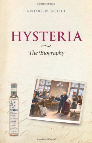 Beispielbild fr Hysteria: The Biography (Biographies of Disease) zum Verkauf von Raritan River Books