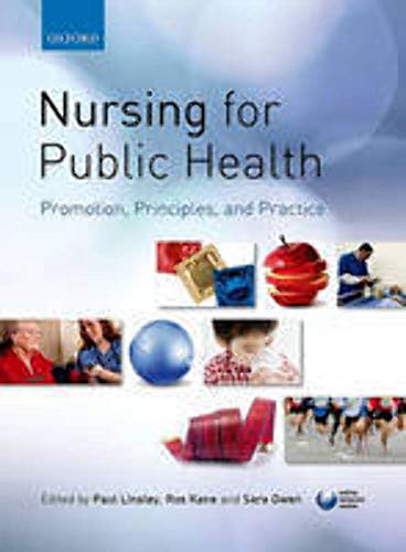 9780199561087: Nursing for Public Health: Promotion, Principles and Practice
