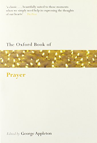 Stock image for The Oxford Book of Prayer (Oxford Books of Prose & Verse) for sale by Ergodebooks
