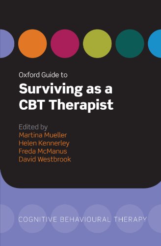 Oxford Guide to Surviving as a CBT Therapist (Oxford Guides to Cognitive Behavioural Therapy) (9780199561308) by Mueller, Martina