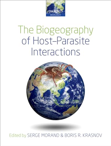 Beispielbild fr The Biogeography of Host-Parasite Interactions zum Verkauf von Phatpocket Limited