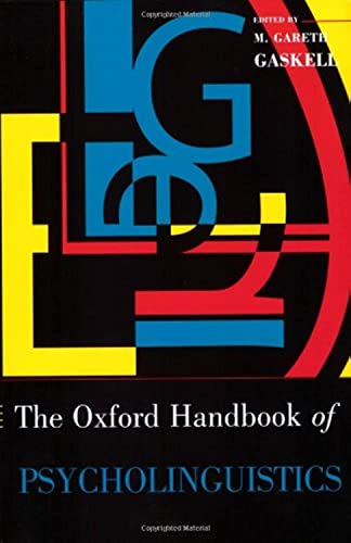 Stock image for The Oxford Handbook of Psycholinguistics (Oxford Library of Psychology) for sale by Wizard Books