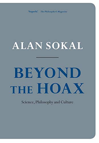 Stock image for Beyond The Hoax: Science, Philosophy and Culture for sale by WorldofBooks
