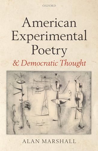 AMERICAN EXPERIMENTAL POETRY AND DEMOCRATIC THOUGHT.