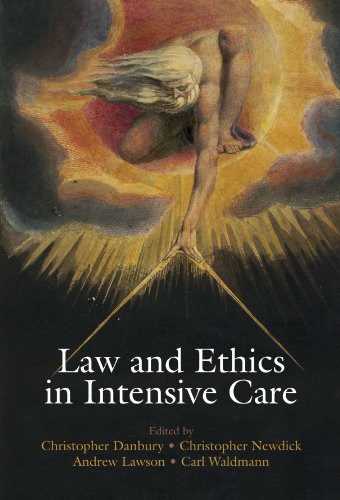 Law and Ethics in Intensive Care (9780199562039) by Danbury, Christopher