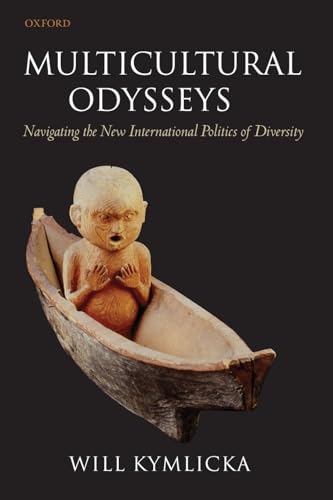 Stock image for Multicultural Odysseys: Navigating the New International Politics of Diversity for sale by SecondSale