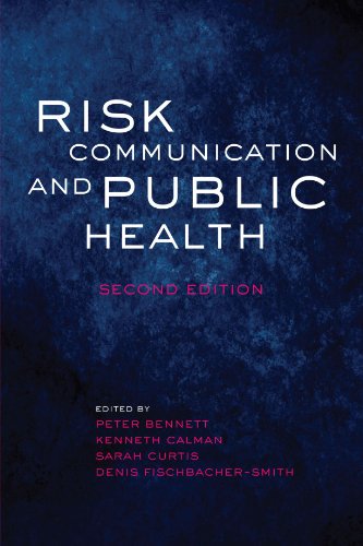 Risk Communication and Public Health (9780199562848) by Bennett, Peter; Calman, Kenneth; Curtis, Sarah; Smith, Denis