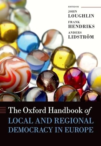 Stock image for The Oxford Handbook of Local and Regional Democracy in Europe (Oxford Handbooks in Politics & International Relations) for sale by Anybook.com