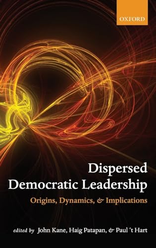 Stock image for Dispersed Democratic Leadership: Origins, Dynamics, and Implications for sale by Powell's Bookstores Chicago, ABAA