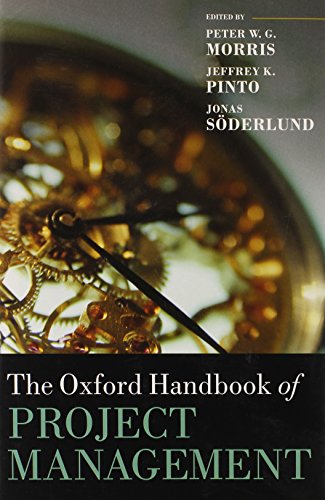The Oxford Handbook of Project Management (Oxford Handbooks) (9780199563142) by Morris, Peter W. G.; Pinto, Jeffrey K.; Soderlund, Jonas